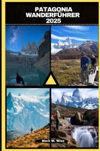 Patagonia Wanderführer 2025