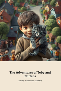 The Adventures of Toby and Mittens