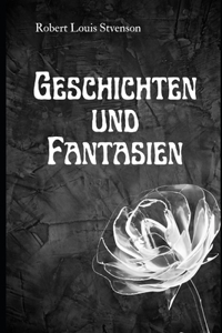Geschichten und Fantasien