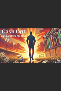 Cash Out: Quit Gambling for Good