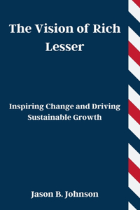 The Vision of Rich Lesser