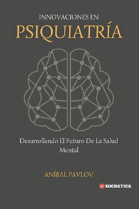 Innovaciones En Psiquiatría
