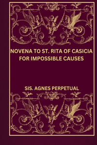 Novena to St. Rita of Casicia for impossible Causes