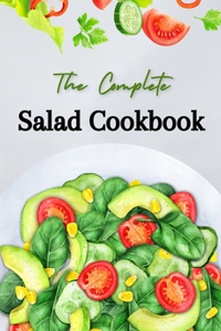 Complete Salad Cookbook