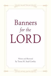 Banners for the LORD