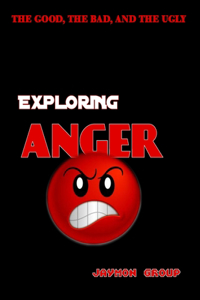 Exploring Anger