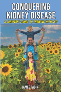 Conquering Kidney Disease
