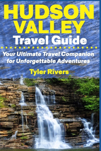 Hudson Valley Travel Guide