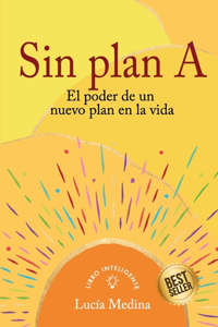 Sin Plan A