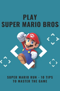 Play Super Mario Bros