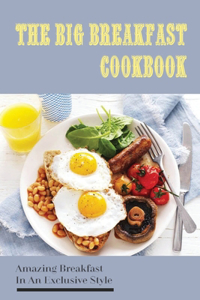 The Big Breakfast Cookbook