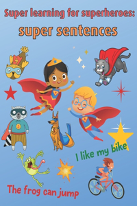 Super Learning for Superheroes