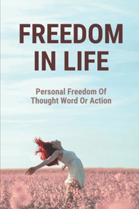 Freedom In Life