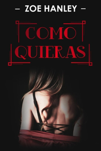 Como Quieras