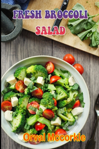 Fresh Broccoli Salad