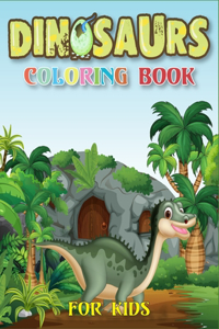 Dinosaur Coloring Book for Kids: Cute and Fun Dinosaur and Dinosaur Coloring Book for Kids & Toddlers(Dinosaur Activity Book)