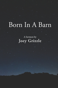 Born In A Barn