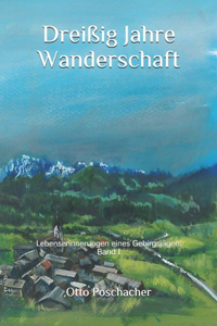 Dreißig Jahre Wanderschaft