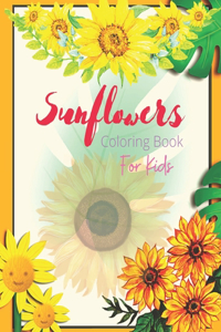 Sunflowers Coloring Book For Kids