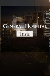 General Hospital Trivia