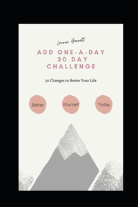 Add One-A-Day 30 Day Challenge