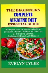 Beginners Complete Alkaline Diet Essential Guide