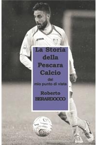 Storia Della Pescara Calcio...