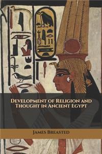 Development of Religion and Thought in Ancient Egypt