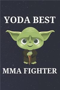 Yoda Best MMA Fighter