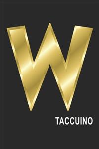 W Taccuino: W Taccuino monogramma lettera W, A4, (15,2 x 22,9 cm) 120 pagine a righe, pagine bianche, Copertina flessibile, ALFABETO