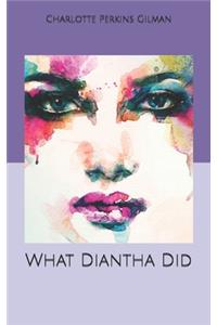 What Diantha Did