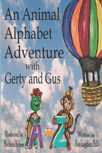 Animal Alphabet Adventure with Gerty and Gus