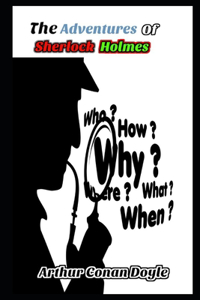 The Adventures of Sherlock Holmes By Conan Doyle Annotated Novel
