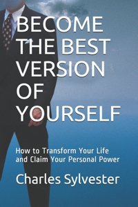 Become the Best Version of Yourself