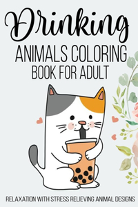 Drinking Animals Coloring Book For Adult