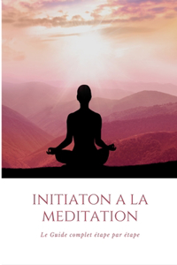 Initiation à la méditation