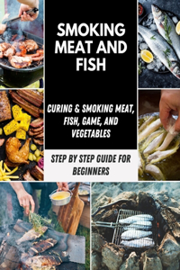Smoking Meat and Fish