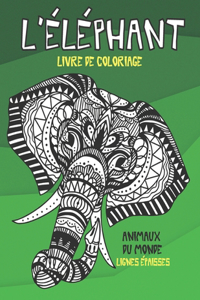 Livre de coloriage - Lignes épaisses - Animaux du monde - L'éléphant