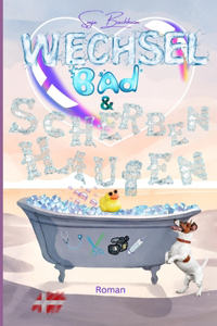 Wechselbad und Scherbenhaufen