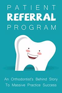 Patient Referral Program