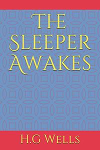 The Sleeper Awakes