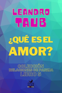 ¿Qué es el amor?