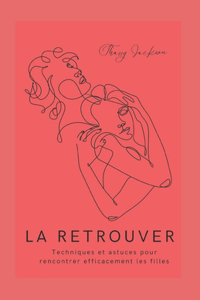 La Retrouver