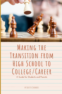 Making the Transition from High School to College/Career