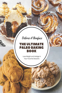 Ultimate Paleo Baking Book