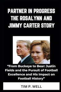 Partner in Progress the Rosalynn and Jimmy Carter Story