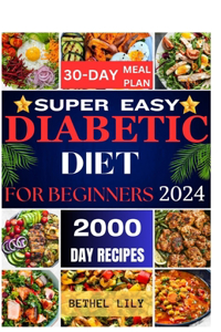 Super Easy Diabetic Diet for Beginners