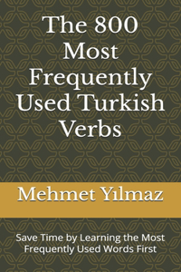 The 800 Most Frequently Used Turkish Verbs