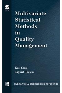 Multivariate Statistical Methods in Quality Management