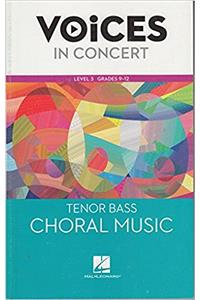 Hal Leonard Voices in Concert, Level 3 Tenor/Bass Choral Music Book, Grades 9-12